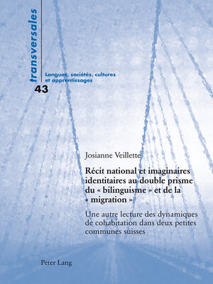 cover image of Récit national et imaginaires identitaires au double prisme du « bilinguisme » et de la « migration »